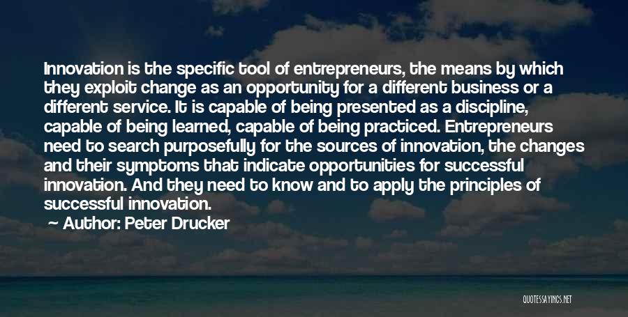 Business And Innovation Quotes By Peter Drucker