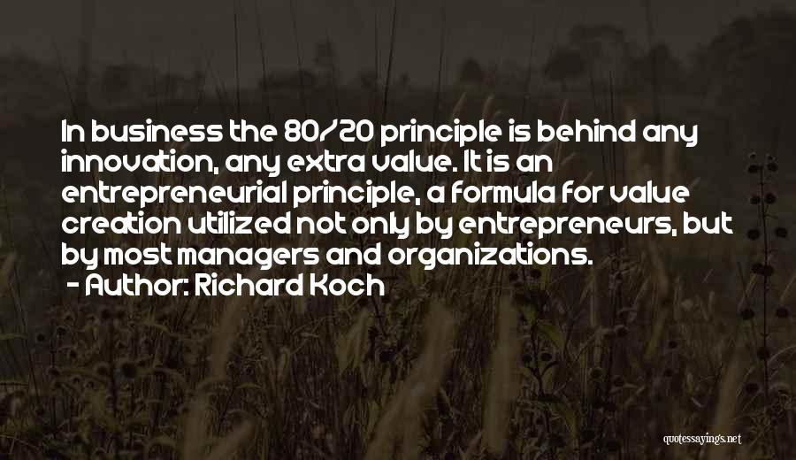 Business And Innovation Quotes By Richard Koch