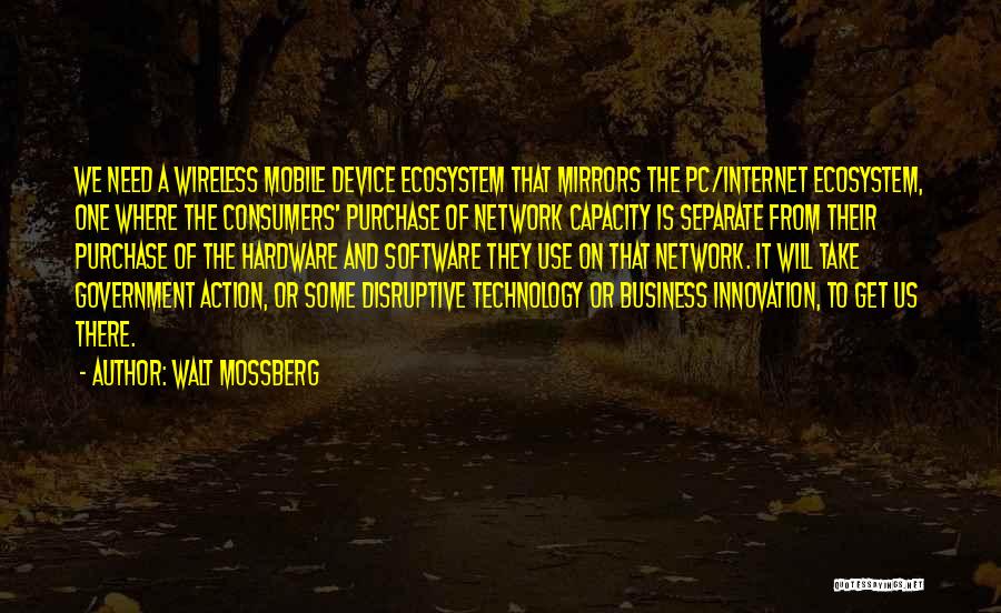 Business And Innovation Quotes By Walt Mossberg