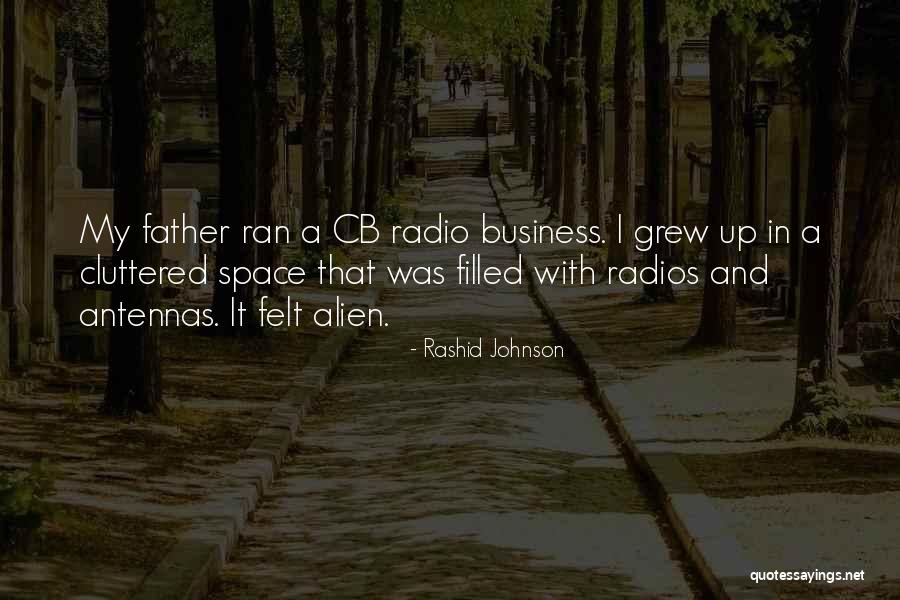 Business And It Quotes By Rashid Johnson