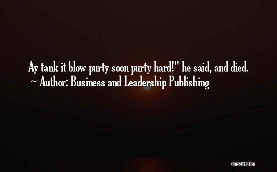 Business And Leadership Publishing Quotes 415727
