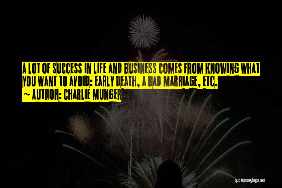 Business And Life Quotes By Charlie Munger