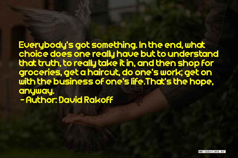 Business And Life Quotes By David Rakoff