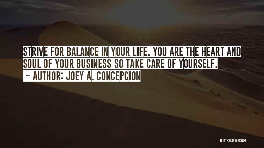 Business And Life Quotes By Joey A. Concepcion