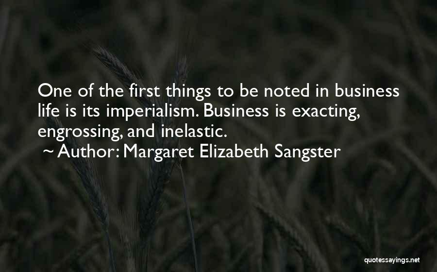 Business And Life Quotes By Margaret Elizabeth Sangster