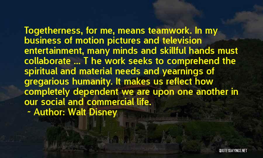 Business And Life Quotes By Walt Disney