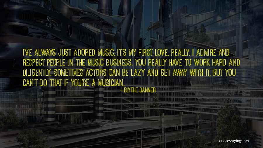 Business And Love Quotes By Blythe Danner