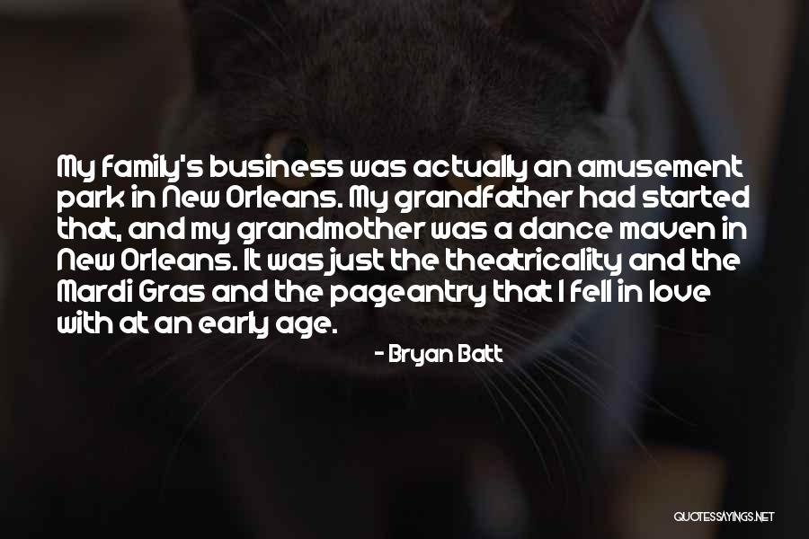 Business And Love Quotes By Bryan Batt