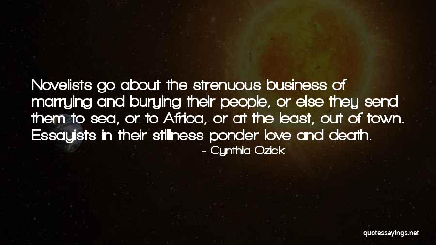 Business And Love Quotes By Cynthia Ozick