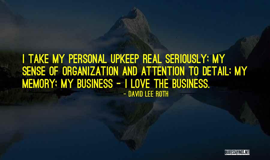 Business And Love Quotes By David Lee Roth