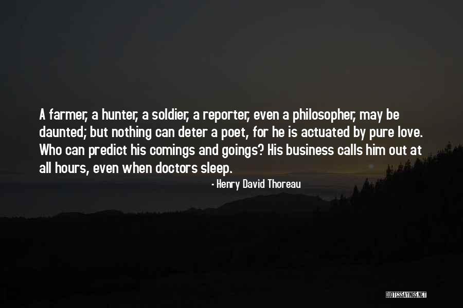 Business And Love Quotes By Henry David Thoreau