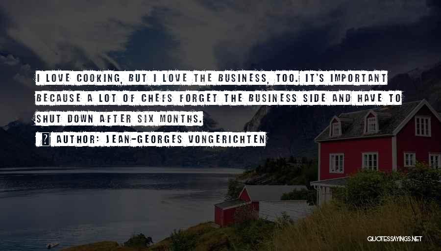 Business And Love Quotes By Jean-Georges Vongerichten