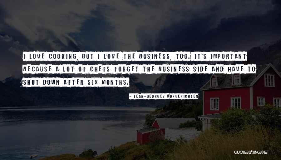 Business And Love Quotes By Jean-Georges Vongerichten