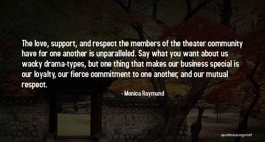 Business And Love Quotes By Monica Raymund