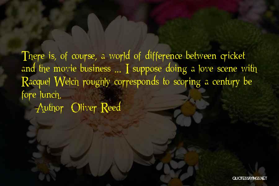 Business And Love Quotes By Oliver Reed