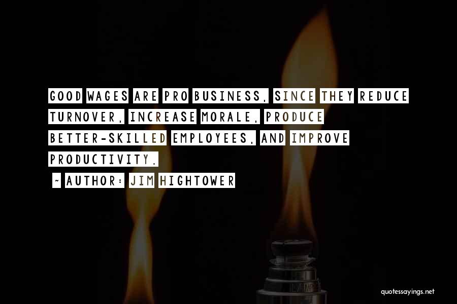Business And Management Quotes By Jim Hightower