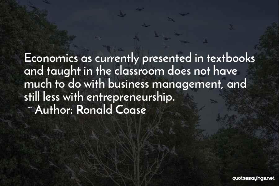 Business And Management Quotes By Ronald Coase