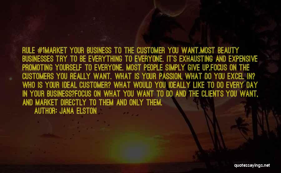 Business And Marketing Quotes By Jana Elston