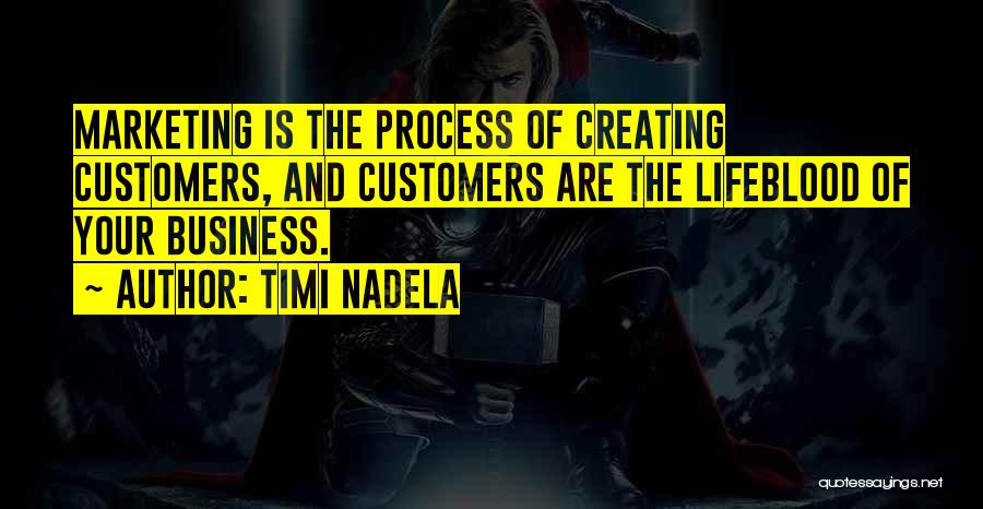 Business And Marketing Quotes By Timi Nadela