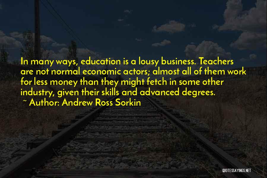 Business And Money Quotes By Andrew Ross Sorkin