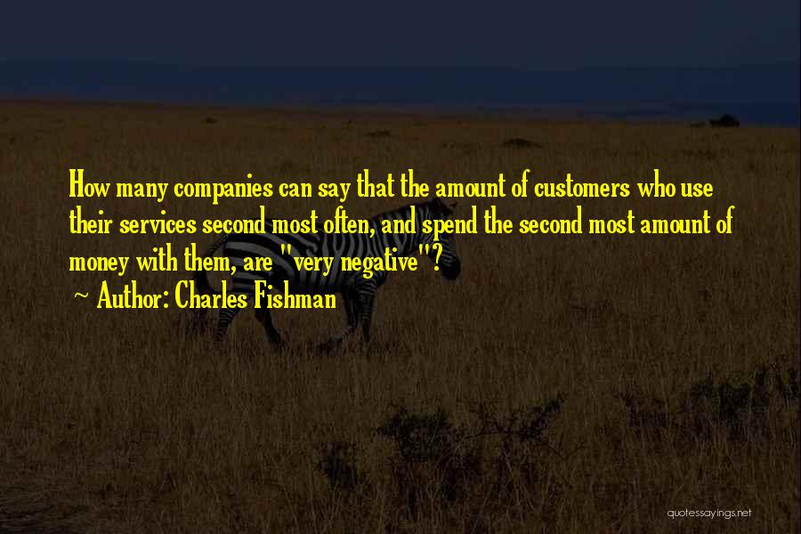 Business And Money Quotes By Charles Fishman