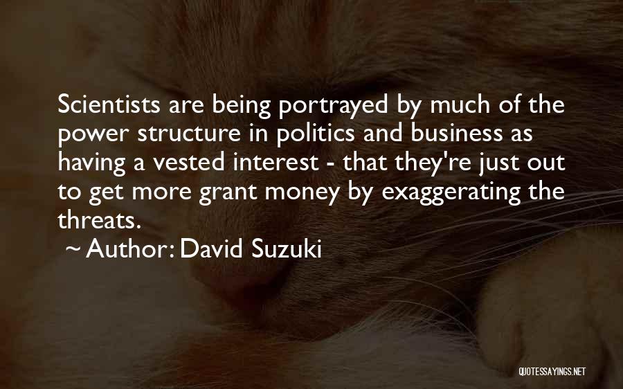 Business And Money Quotes By David Suzuki