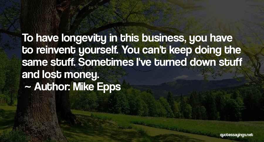 Business And Money Quotes By Mike Epps