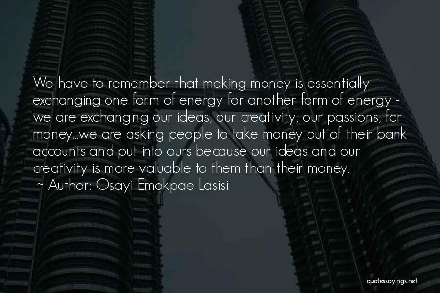 Business And Money Quotes By Osayi Emokpae Lasisi