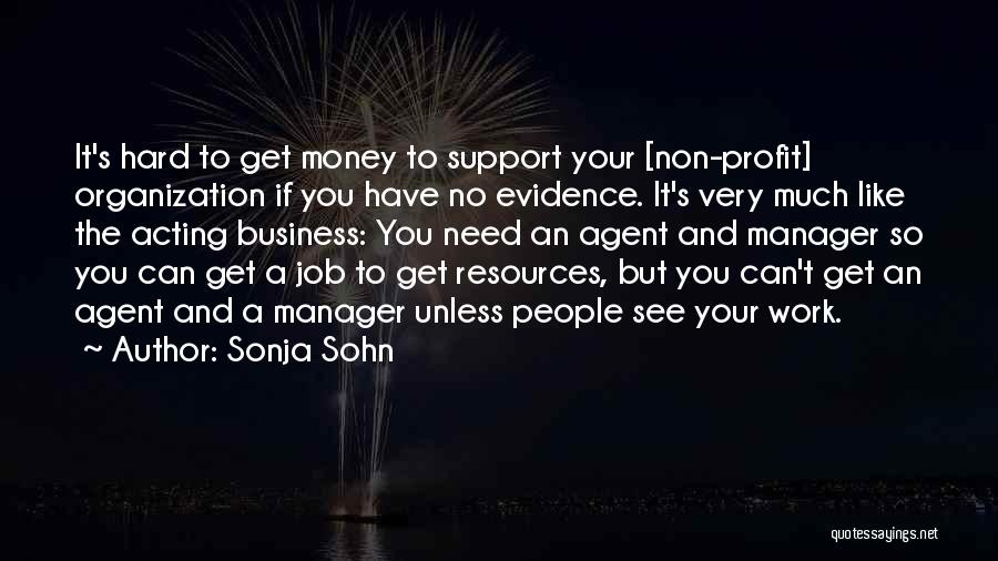 Business And Money Quotes By Sonja Sohn