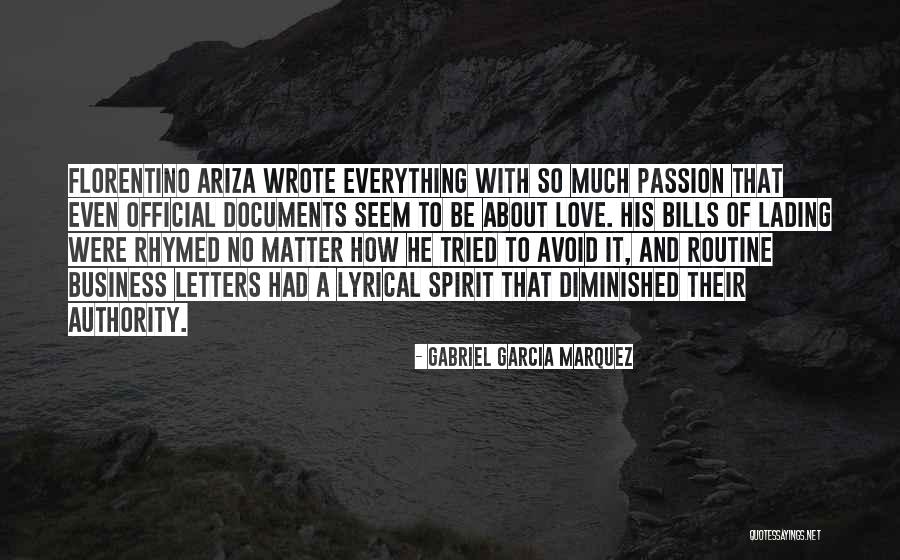 Business And Passion Quotes By Gabriel Garcia Marquez Business And Passion Quotes By Gabriel Garcia Marquez