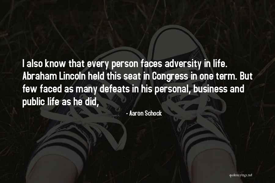 Business And Personal Life Quotes By Aaron Schock Business And Personal Life Quotes By Aaron Schock