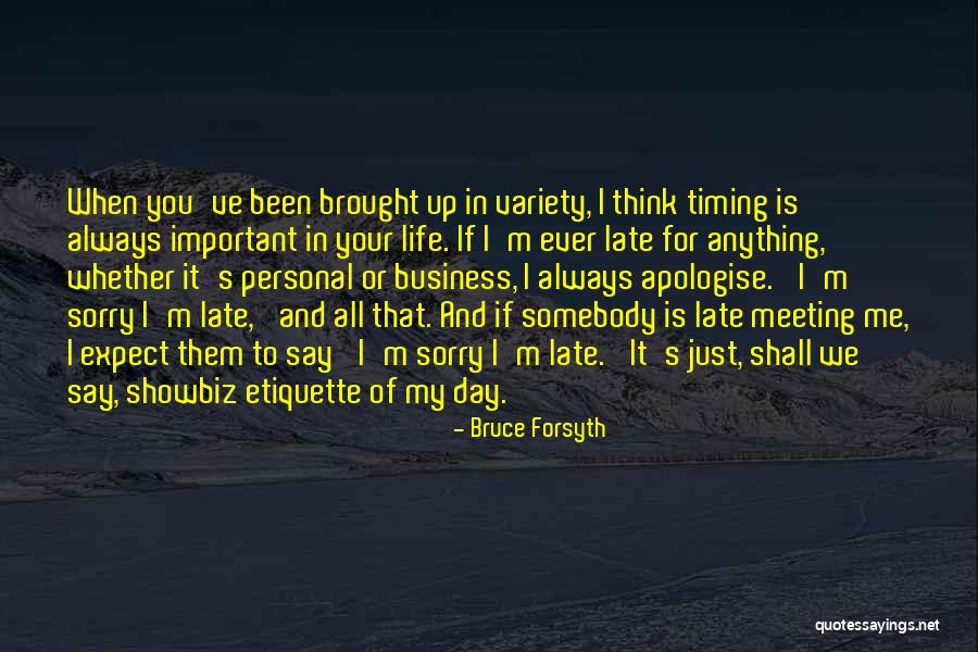 Business And Personal Life Quotes By Bruce Forsyth Business And Personal Life Quotes By Bruce Forsyth