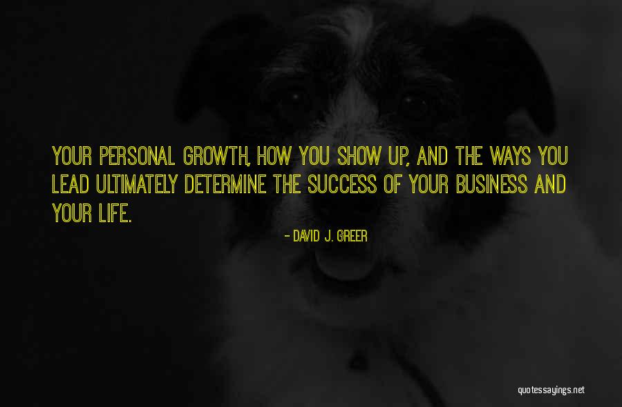 Business And Personal Life Quotes By David J. Greer Business And Personal Life Quotes By David J. Greer