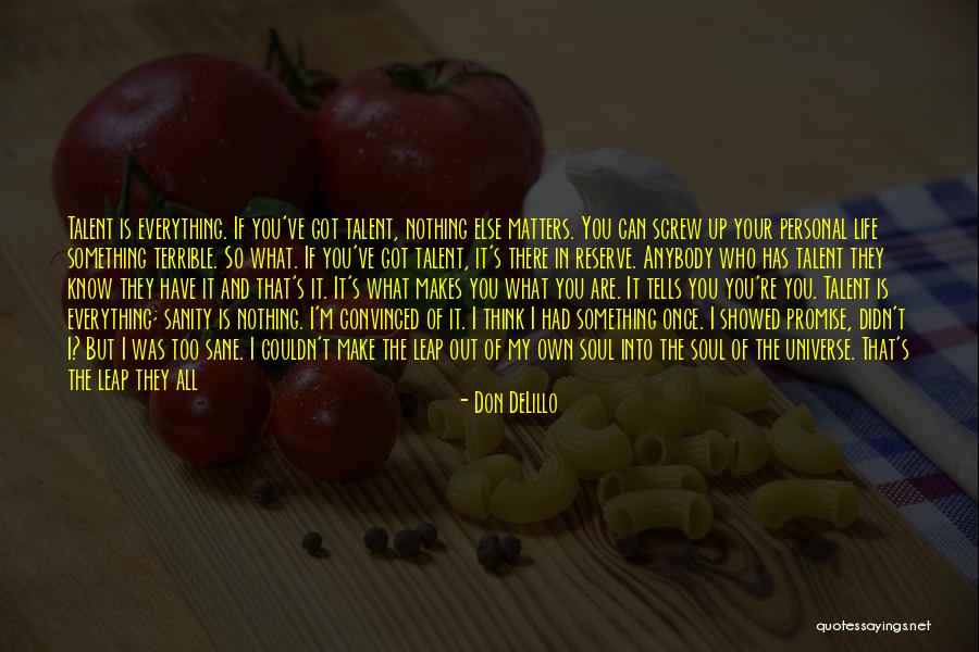 Business And Personal Life Quotes By Don DeLillo Business And Personal Life Quotes By Don DeLillo