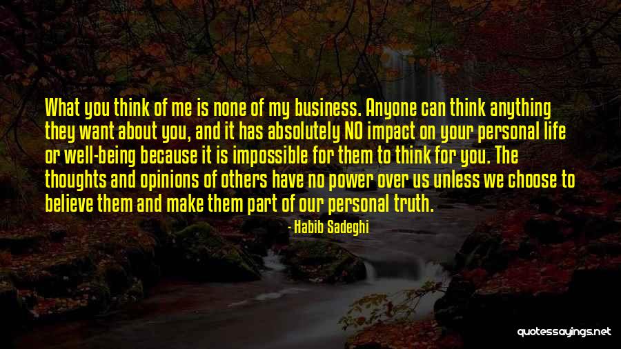 Business And Personal Life Quotes By Habib Sadeghi Business And Personal Life Quotes By Habib Sadeghi