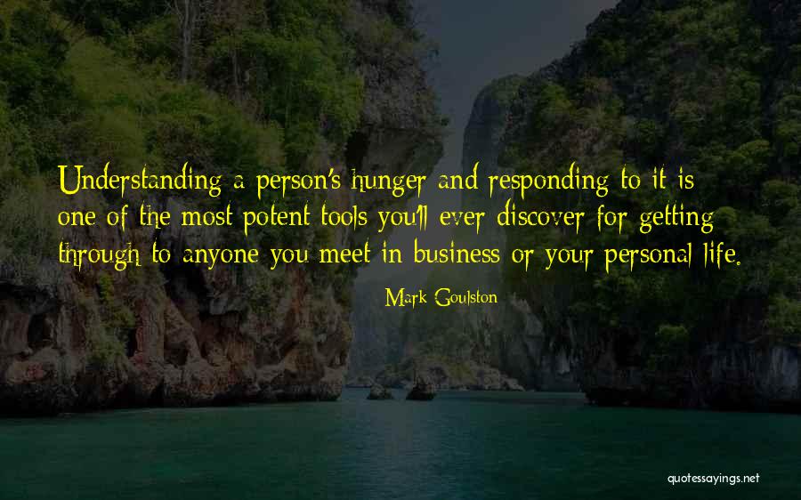 Business And Personal Life Quotes By Mark Goulston Business And Personal Life Quotes By Mark Goulston