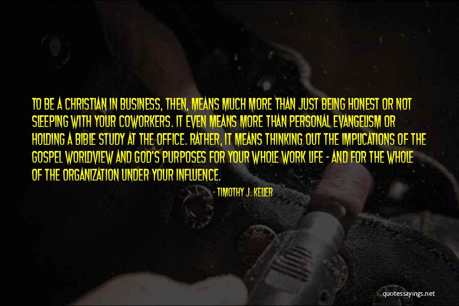 Business And Personal Life Quotes By Timothy J. Keller Business And Personal Life Quotes By Timothy J. Keller