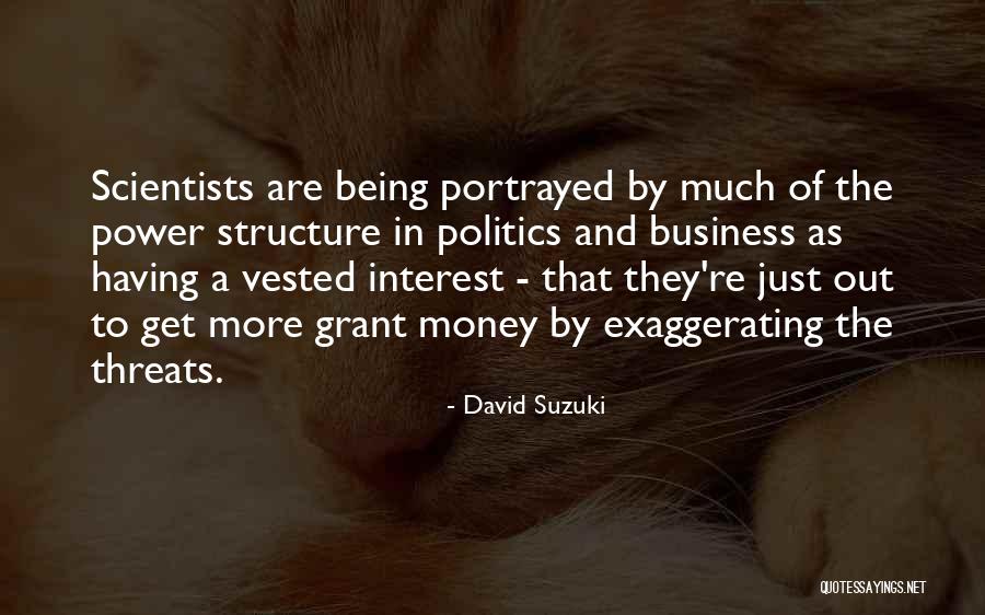 Business And Politics Quotes By David Suzuki Business And Politics Quotes By David Suzuki