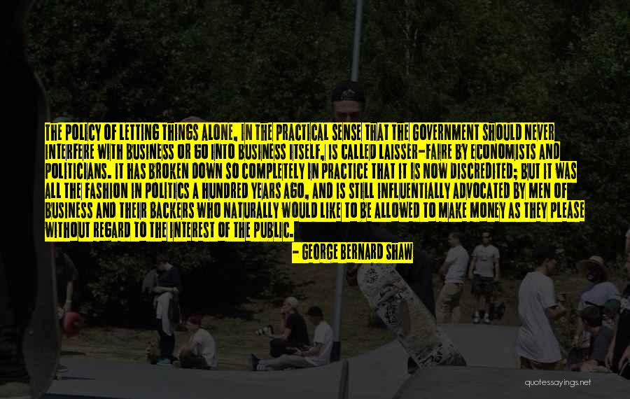 Business And Politics Quotes By George Bernard Shaw