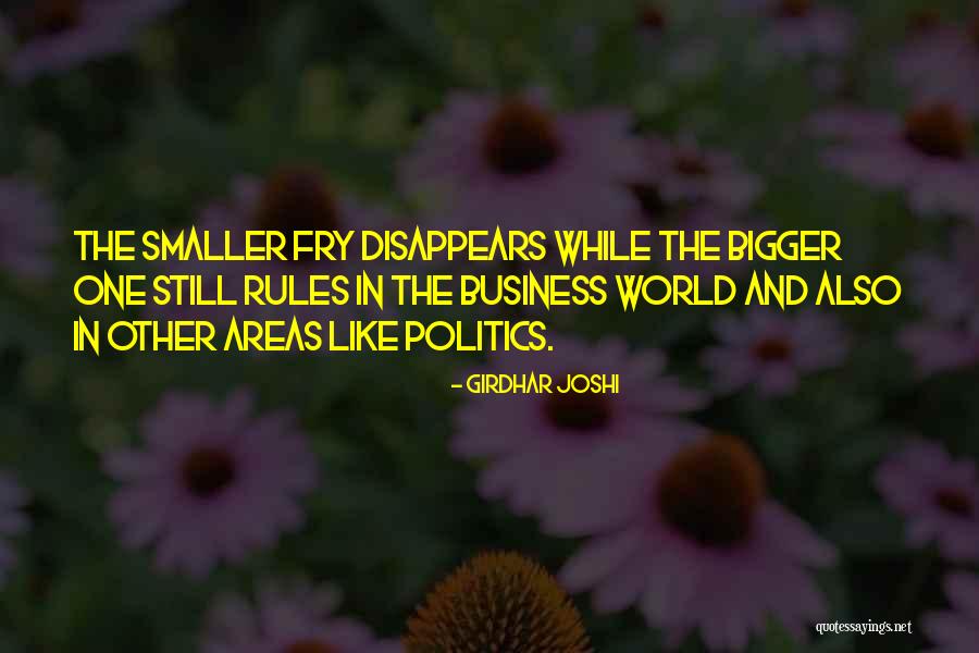Business And Politics Quotes By Girdhar Joshi Business And Politics Quotes By Girdhar Joshi