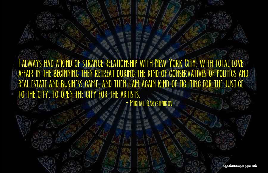 Business And Politics Quotes By Mikhail Baryshnikov Business And Politics Quotes By Mikhail Baryshnikov