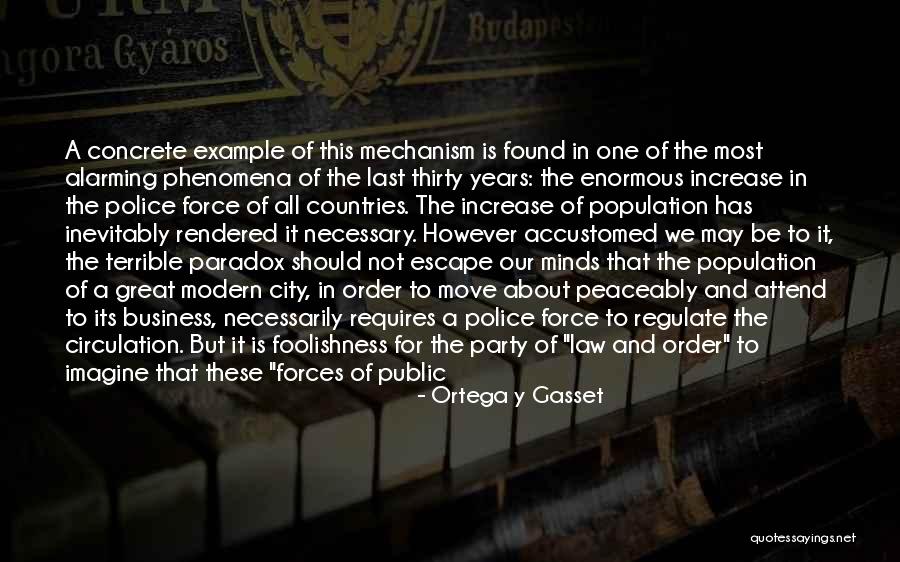 Business And Politics Quotes By Ortega Y Gasset Business And Politics Quotes By Ortega Y Gasset