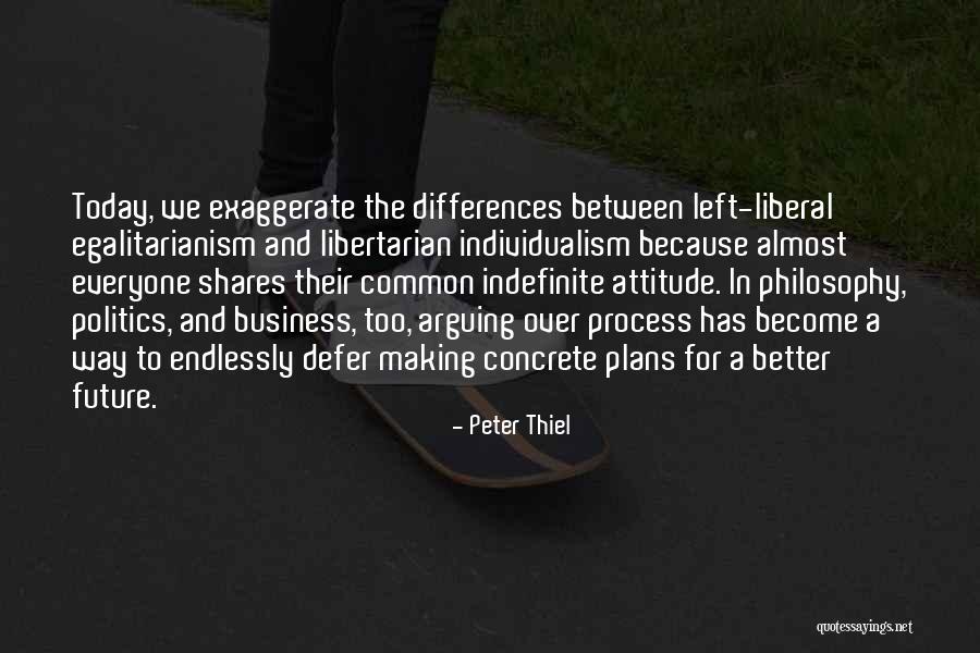 Business And Politics Quotes By Peter Thiel Business And Politics Quotes By Peter Thiel