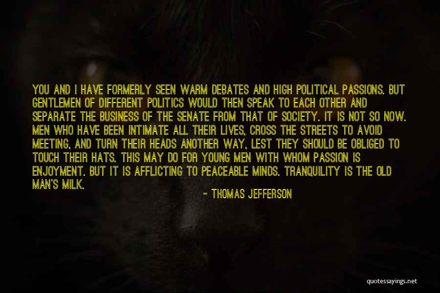 Business And Politics Quotes By Thomas Jefferson Business And Politics Quotes By Thomas Jefferson