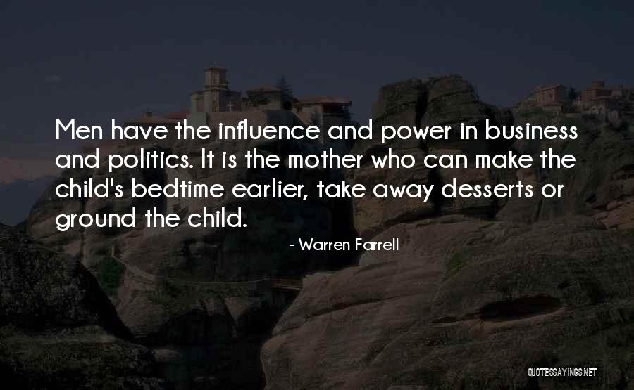 Business And Politics Quotes By Warren Farrell Business And Politics Quotes By Warren Farrell