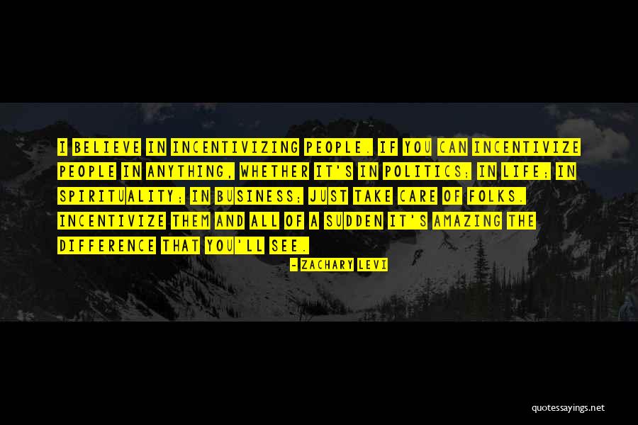Business And Politics Quotes By Zachary Levi Business And Politics Quotes By Zachary Levi