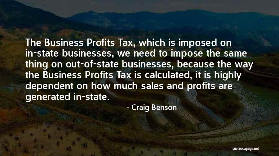 Business And Profits Quotes By Craig Benson