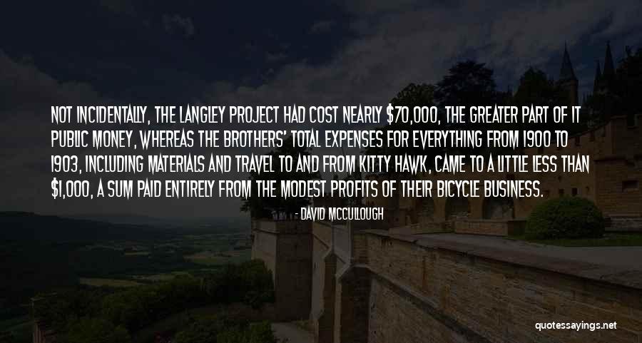 Business And Profits Quotes By David McCullough Business And Profits Quotes By David McCullough