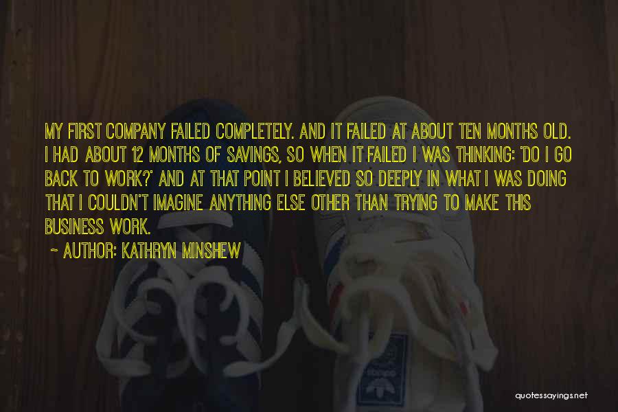 Business And Quotes By Kathryn Minshew