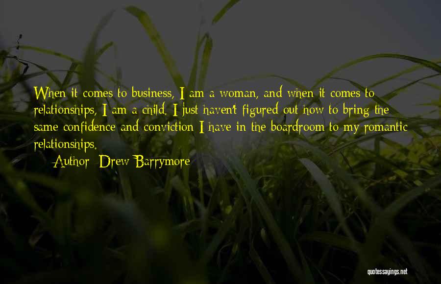 Business And Relationship Quotes By Drew Barrymore